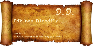 Dénes Ditmár névjegykártya